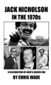 Jack Nicholson in the 1970s by Chris Wade
