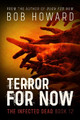 Terror for Now by Bob Howard