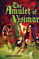 The Amulet of Visimar by Eugene Weaver