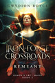 Iron-Forge Crossroads: Remeant Gwydion Royce 9798990207424