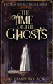 The Time Of The Ghosts Gillian Polack 9784867456156