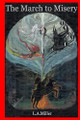 The March to Misery by L a Miller