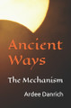 Ancient Ways by Ardee Danrich