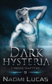 Dark Hysteria by Naomi Lucas