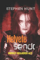 Helvete Sendt by Stephen Hunt