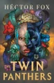 The Twin Panthers by Hector Fox
