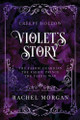 Violet's Story (Creepy Hollow Books 1, 2 & 3) Rachel Morgan 9781998988075