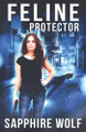 Feline Protector by Sapphire Wolf