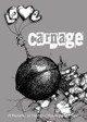 Love and Carnage by C E Scott