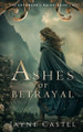 Ashes of Betrayal by Jayne Castel
