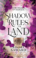 Shadow Rules the Land by Samara Saward