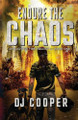 Endure The Chaos by Dj Cooper