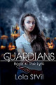 The Lyris (Guardians book 6) by Lola Stvil