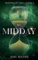 By Midday by Amy Richie