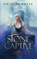 Stone Captive by Gwydion Royce
