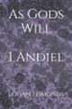 As Gods Will by Logan Edmonds