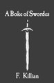A Boke of Swordes by F Killian