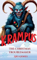 Krampus - The Christmas Troublemaker by Arla Jones