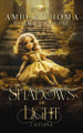 Shadows of Light by Amber Thoma