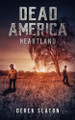 Dead America: Heartland Derek Slaton 9781945294419