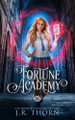Fortune Academy: Year Two J R Thorn 9798616857088