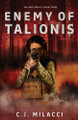 Enemy of Talionis C J Milacci 9781958230121