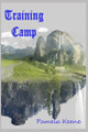 Training Camp by Pamela J Keene