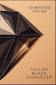 Diamond Prime by Taylor Blake Chandler