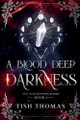A Blood Deep Darkness Tish Thomas 9798227078100