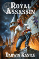 Royal Assassin by Darwin Kastle