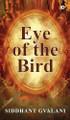 Eye of the Bird Siddhant Gvalani 9798896102878