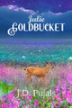 Julie Goldbucket J D Pujals 9781068972324
