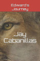 Edward's Journey by Jay Cabanillas