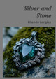 Silver and Stone by Rhonda Langley