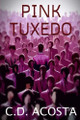 Pink Tuxedo by C D Acosta