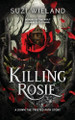 Killing Rosie by Suzi Wieland