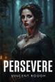Persevere Vincent Rough 9781787994591