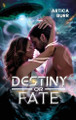 Destiny or Fate Artica Burr 9798895461464