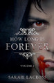 How Long Is Forever Sakari Lacross 9798224682287