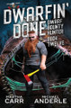 Dwarfin' Done by Martha Carr