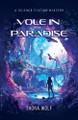 Vole in Paradise by Thora Wolf