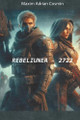 Rebeliunea - 2722 by Adrian Cosmin Maxim