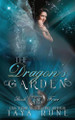 The Dragon's Garden by Taya Rune