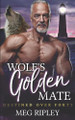 Wolf's Golden Mate by Meg Ripley