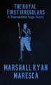 The Royal First Irregulars by Marshall Ryan Maresca