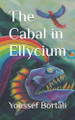 The Cabal in Ellycium by Youssef Bortali