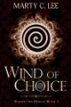 Wind of Choice by Marty C Lee