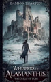 Whispers of Alamanthis The Child of Ruin by Damion Thaxton