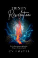 Trinity - Revelation by CV Fostel