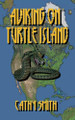 Aviking on Turtle Island by Cathy Smith
